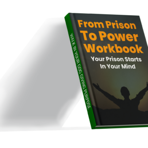 Prison To Power Workbook